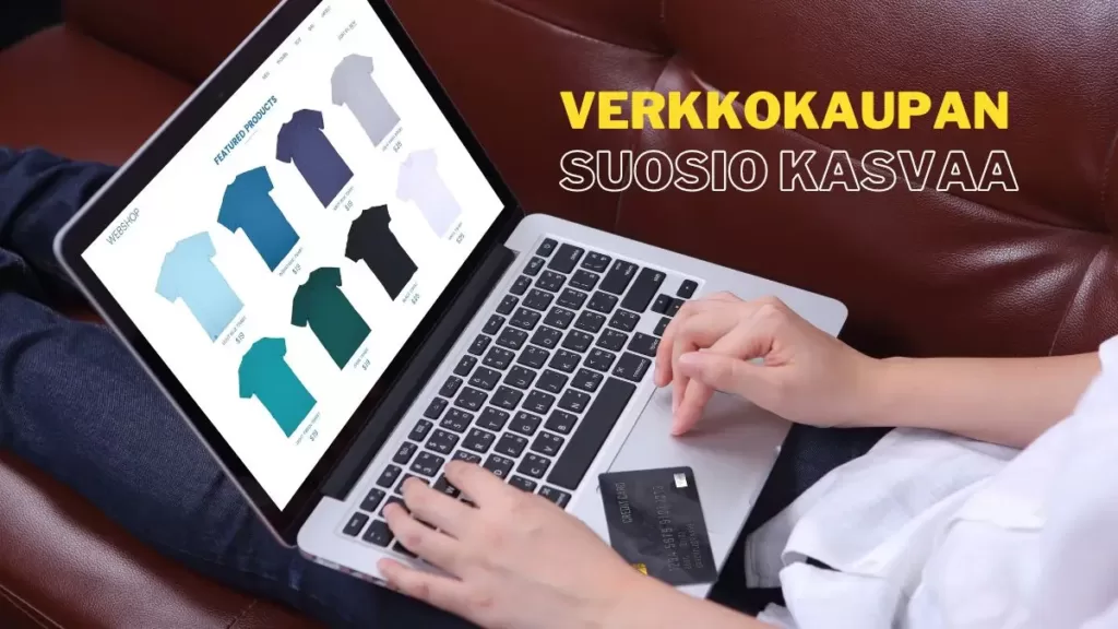 Verkkokaupan suosio kasvaa