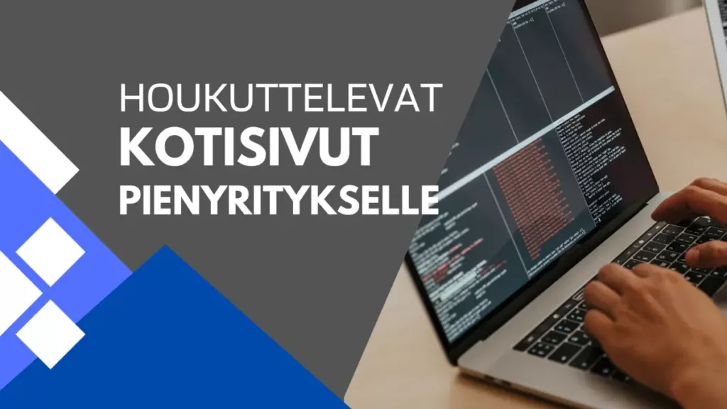 Kuinka suunnitella houkuttelevat kotisivut pienyritykselle?