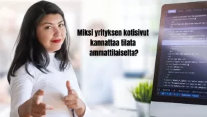 yrityksen kotisivut kannattaa tilata ammattilaiselta